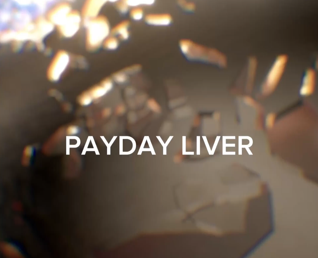 Thumbnail for Payday  Liver